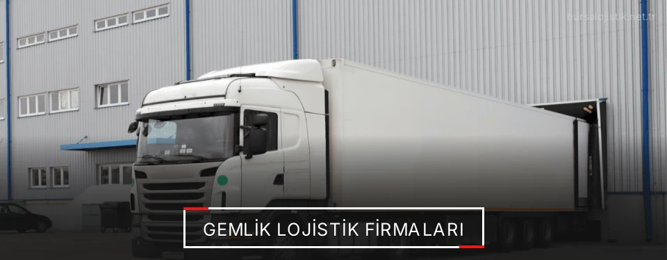 Gemlik Lojistik Taşımacılık