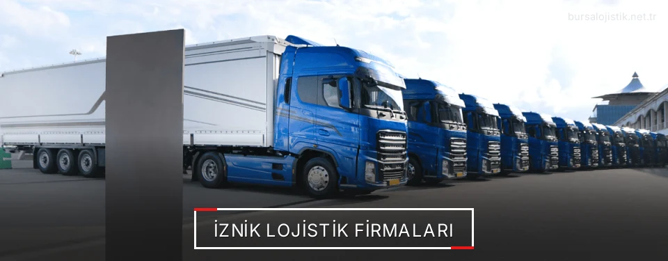İznik Lojistik Taşımacılık