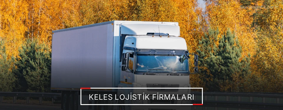 Keles Lojistik Taşımacılık