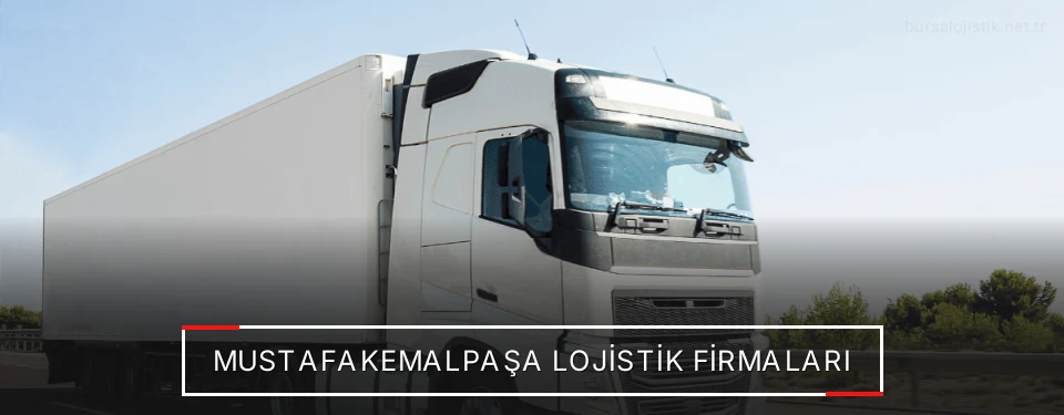 Mustafakemalpaşa Lojistik Taşımacılık Mustafakemalpaşa Lojistik Taşımacılık
