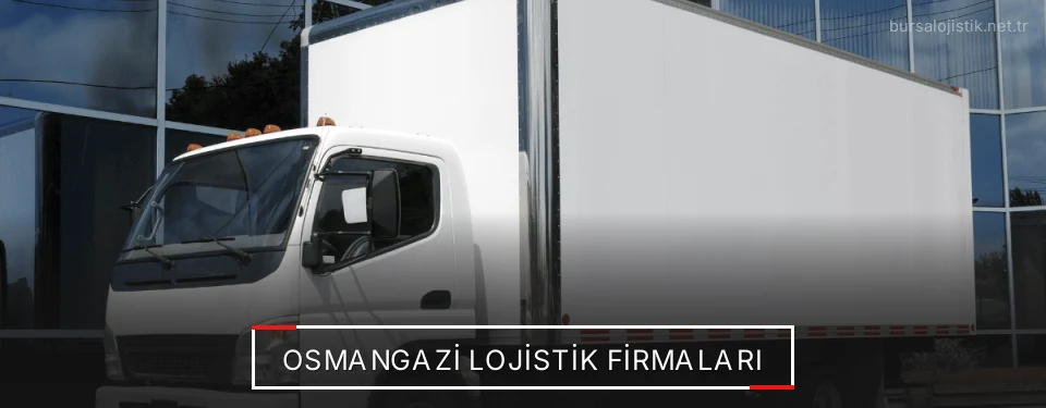Osmangazi Lojistik Taşımacılık